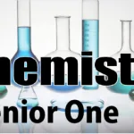Download ALL LESSONS OF CHEMISTRY SENIOR ONE