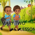 Download All Primary Two Lessons