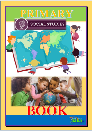 DOWNLOAD ALL LESSONS OF PRIMARY FOUR SOCIAL STUDIES