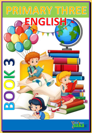 DOWNLOAD ALL LESSONS OF PRIMARY THREE ENGLISH 1