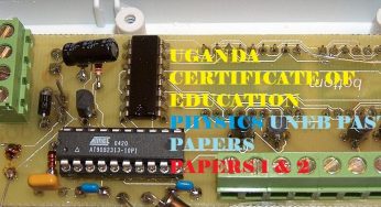 UGANDA CERTIFICATE OF EDUCATION PHYSICS PAST PAPERS PAPER 1 AND 2