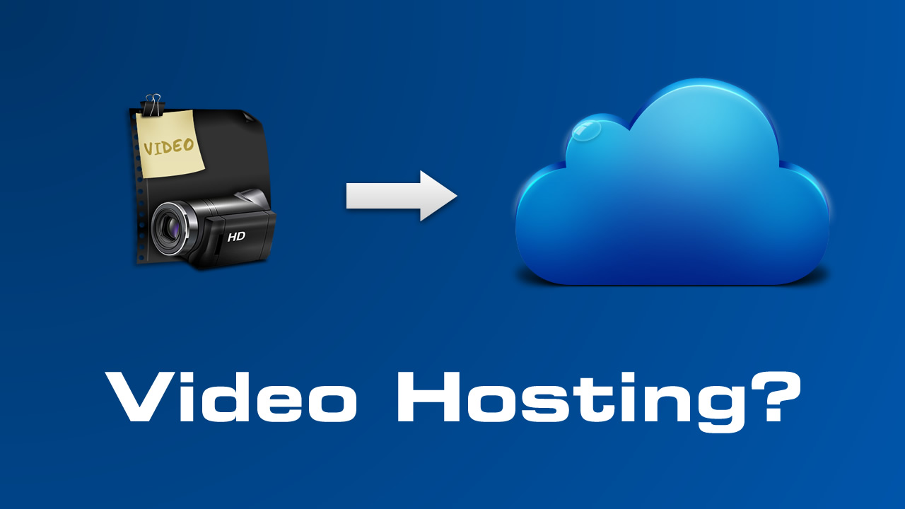 Video hosting
