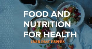 UGANDA CERTIFICATE OF EDUCATION FOOD AND NUTRITION UNEB PAST PAPERS 16