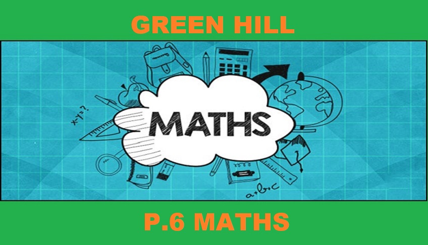 GREEN HILL PRIMARY SCHOOL MID-TERM ONE EXAMS P.6 MATHEMATICS 4