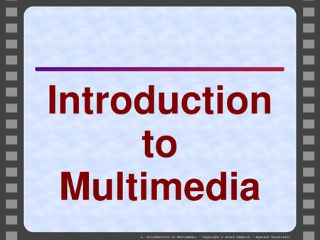 MULTIMEDIA TECHNOLOGY