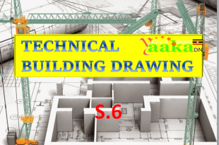 ADVANCED LEVEL TECHNICAL BUILDING DRAWING SENIOR SIX PAPER TWO