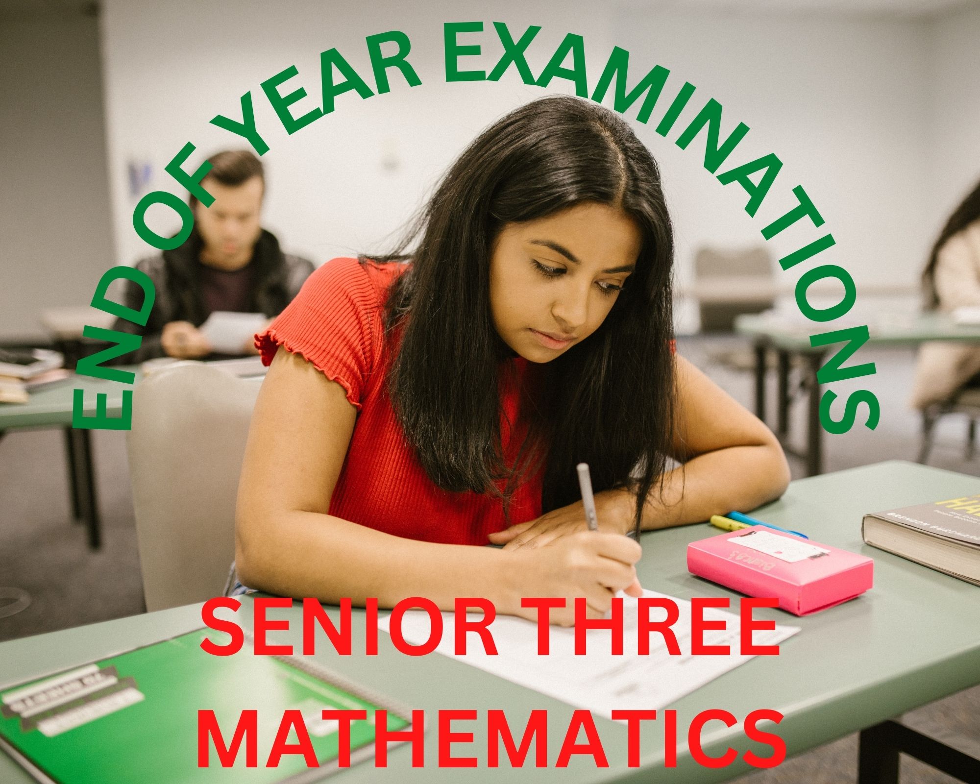 SENIOR THREE END OF YEAR MATHEMATICS EXAMINATION 2022 4