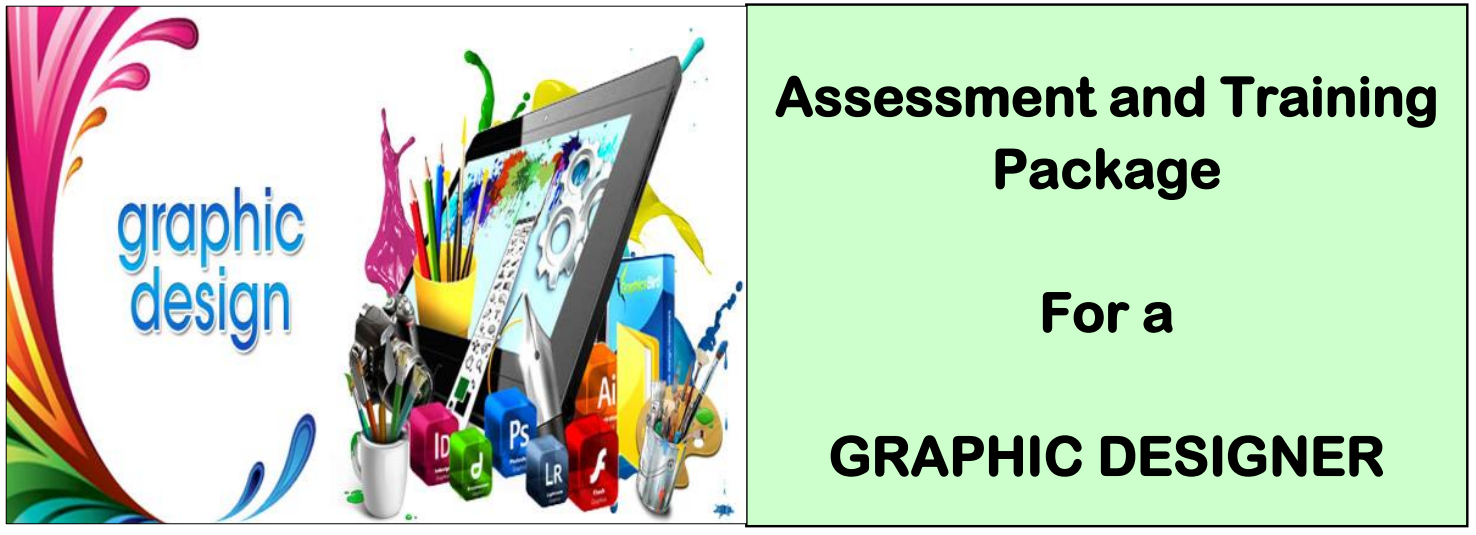 DIT-ASSESSMENT AND TRAINING PACKAGE FOR A GRAPHIC-DESIGNER 1 DIT-ASSESSMENT AND TRAINING PACKAGE FOR A GRAPHIC-DESIGNER