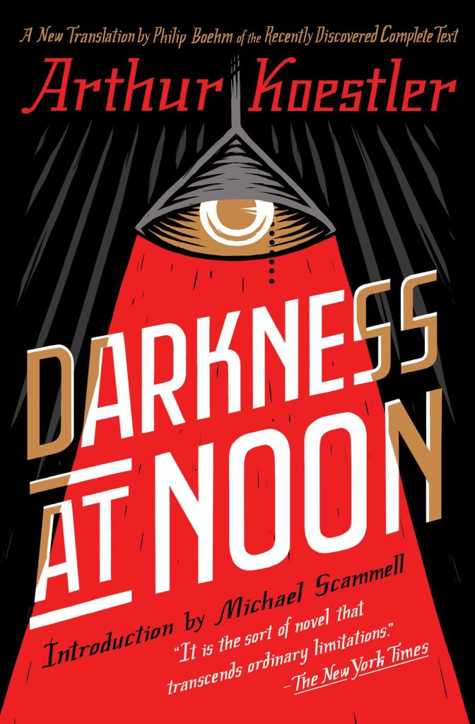 Arthur Koestler's Darkness At Noon