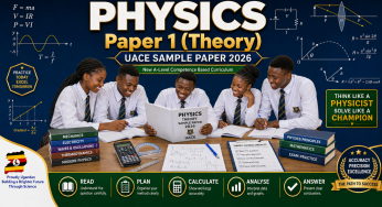 UNEB UACE PHYSICS Paper 1 (Theory) Sample Paper 2026